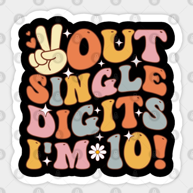 10th Birthday Girl Peace Out Single Digits I'm 10 Groovy Sticker by DenverSlade